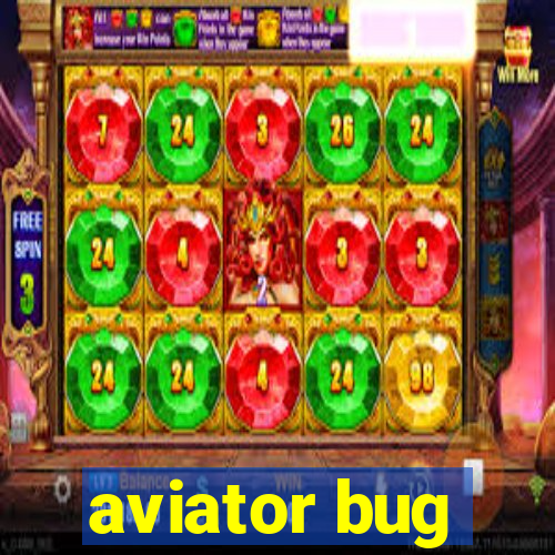 aviator bug